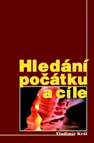 Hledání počátku a cíle